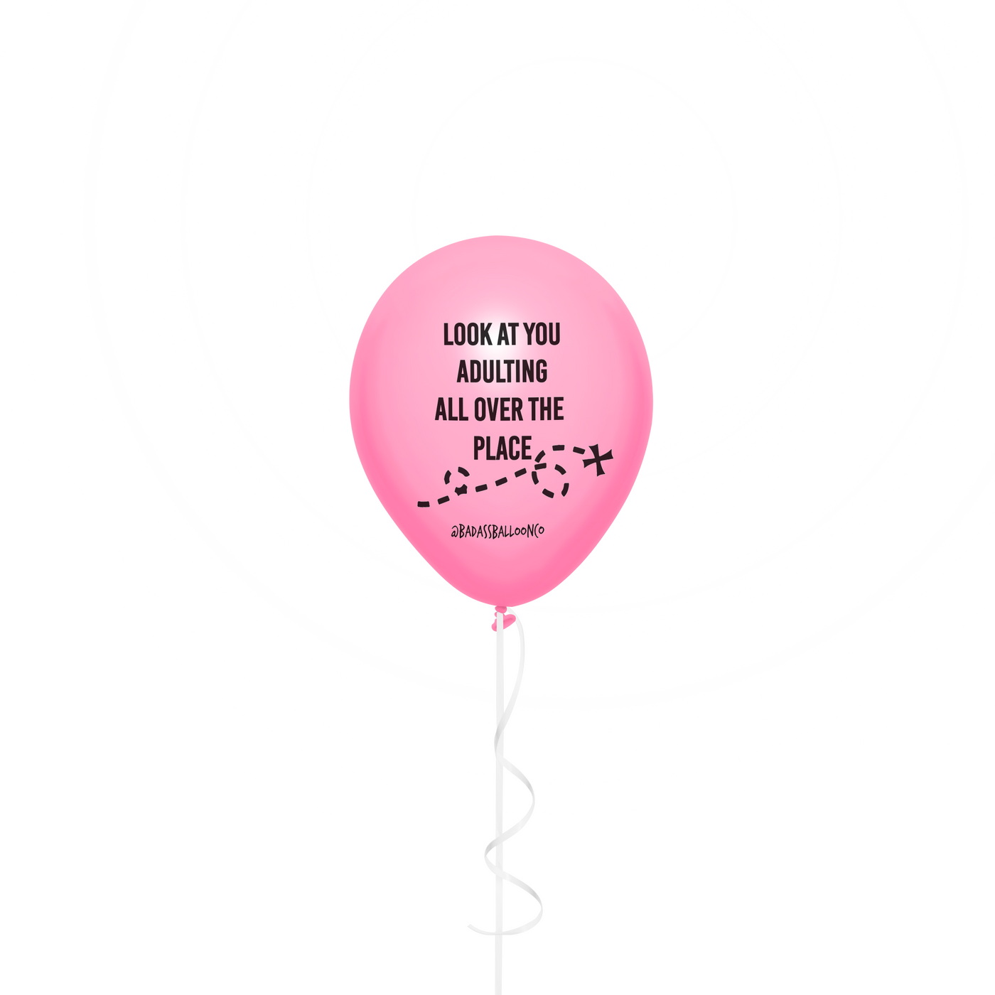 Look at you Adulting all over the place Congratulations Party Balloons
