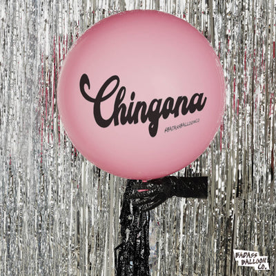 Chingona Jumbo Badass Balloon with Tassel
