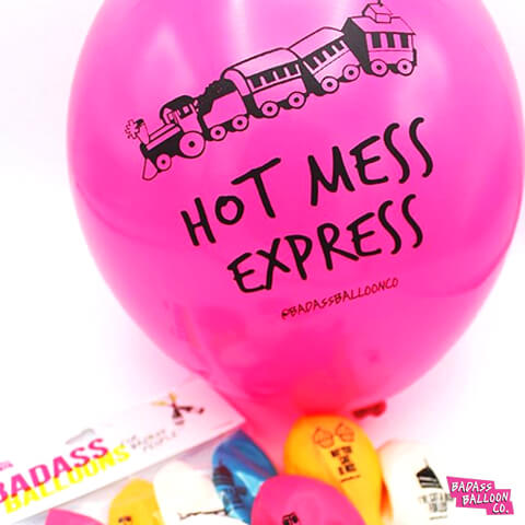 Hot Mess Express - Badass Balloon Co