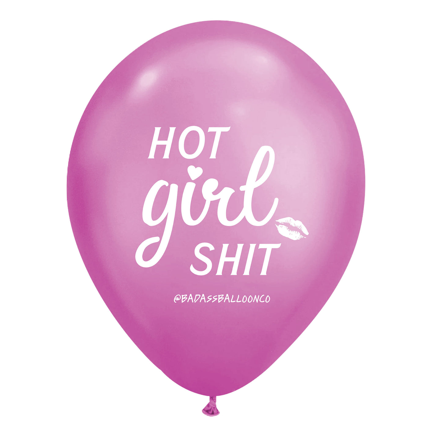 Chrome Print "Hot Girl Shit" Party Balloon