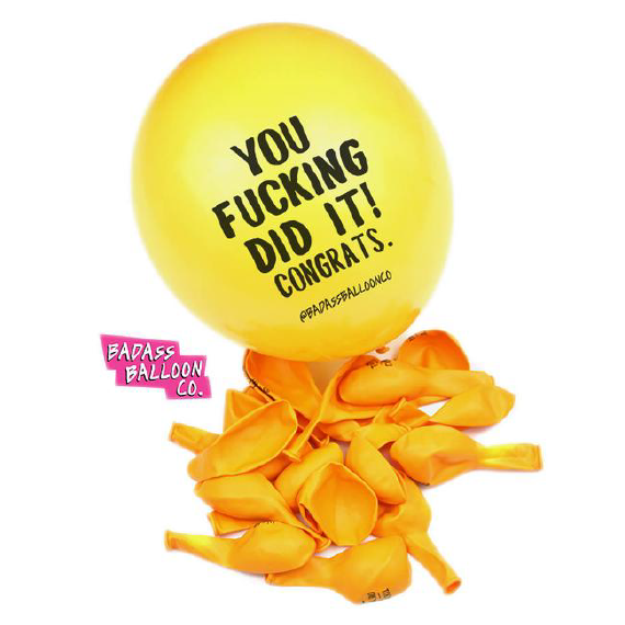 Mature "You F*cking Did It. Congrats" Funny Party Balloons. Funny Balloons. Badass Balloons. Adult Party Favors & Party Supplies. - badassballoonco