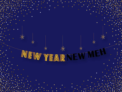 New Year, New Meh. NYE Paper Party Banner | 2022 New Year Decor