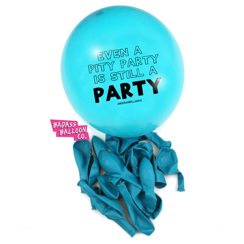 Funny Badass Balloons: Even a Pity Party is Still a Party
