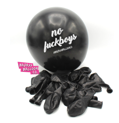 No Fuckboys Badass Balloon