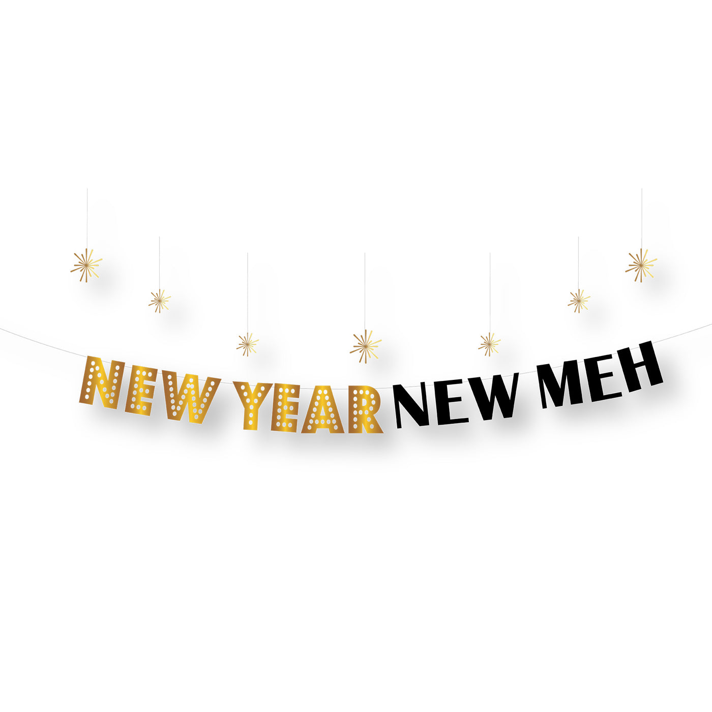 New Year, New Meh. NYE Paper Party Banner | 2022 New Year Decor