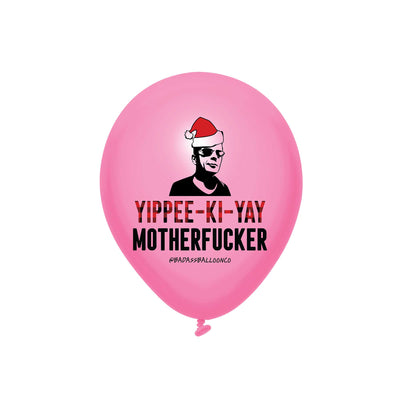 Yipee Kay Yay Motherf*ckers | Die Hard Christmas Balloons