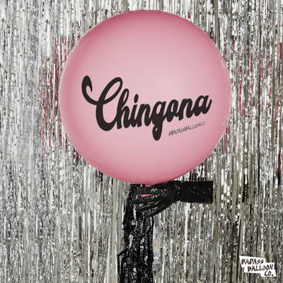 Chingona Jumbo Badass Balloon with Tassel