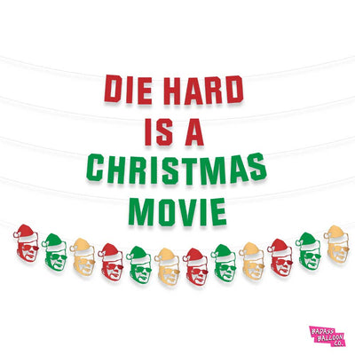 "DIE HARD IS A CHRISTMAS MOVIE" Paper Banner | Christmas Decoration