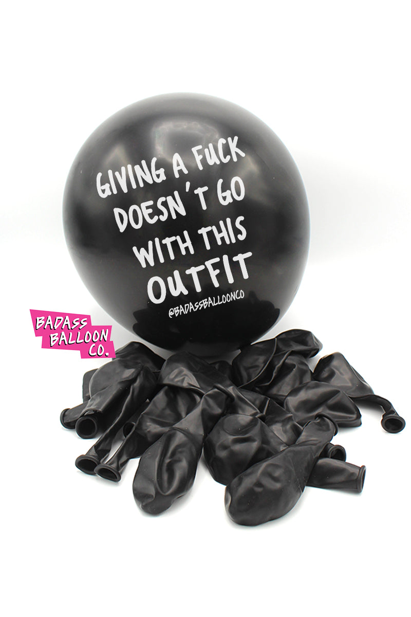Badass Balloon Co: Giving a Fuck Doesn't go with this Outfit