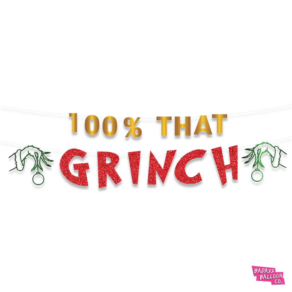 "100% That Grinch" Paper Banner | Christmas Decoration