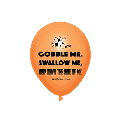 Gobble me, Swallow me Friendsgiving Balloons