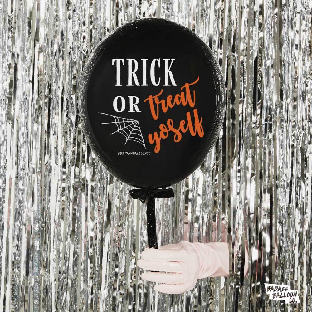 Trick or Treat Yoself Halloween Badass Balloons. Biodegradable Party Balloons