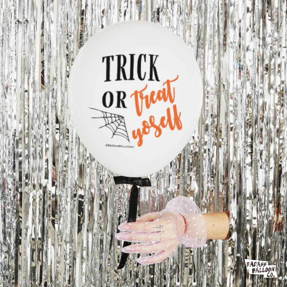 Trick or Treat Yoself Halloween Badass Balloons. Biodegradable Party Balloons